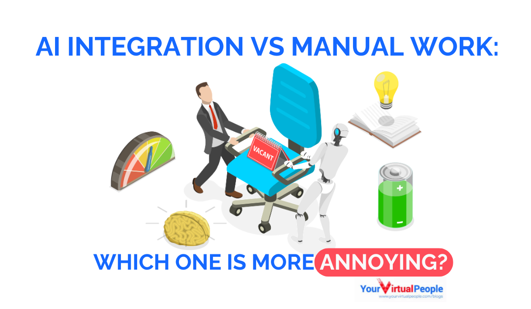 AI Integration vs. Manual Work: Which One is More Annoying 