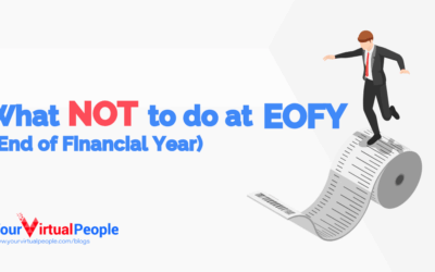What NOT to Do at EOFY (End of Financial Year)
