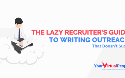 The Lazy Recruiter’s Guide to Writing Outreach That Doesn’t Suck